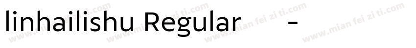 linhailishu Regular 普通字体转换